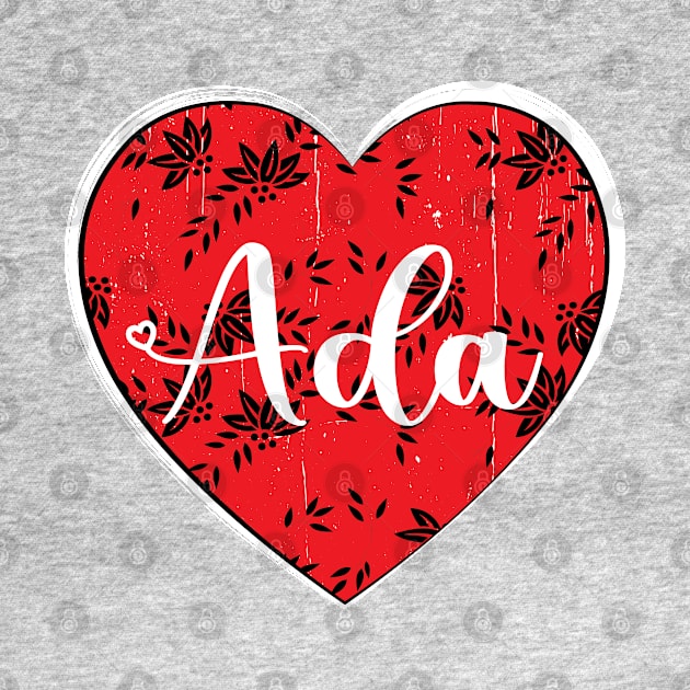 I Love Ada First Name I Heart Ada by ArticArtac